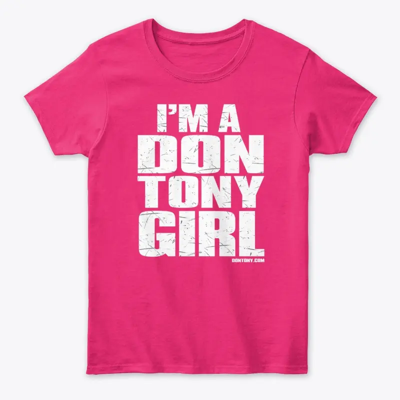 I'm A Don Tony Girl!